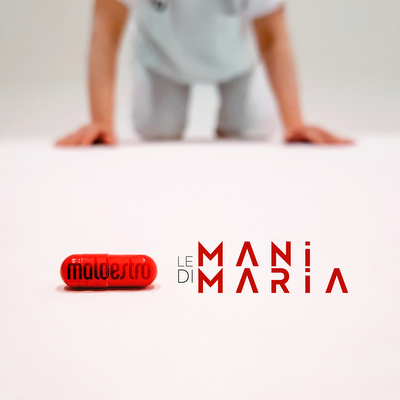 maldestro mani di maria