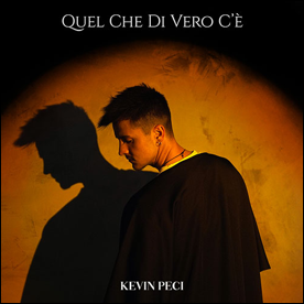 copertina singolo quello che di vero c'è di kevin peci