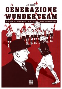 l Wunderteam, la squadra meravigliosa in una monografi di recente uscita