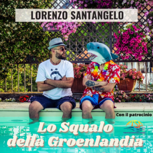 Esce il singolo “Lo squalo della Groenlandia” di Lorenzo Santangelo, con il patrocinio della Fisa e un vademecum per la sicurezza in mare e fuori